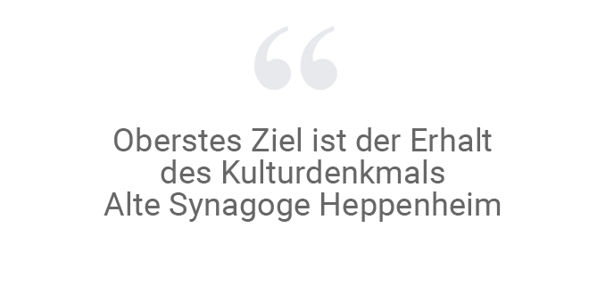 Zitat Oberstes Ziel ist der Erhalt des Kulturdenkmals Alte Synagoge Heppenheim